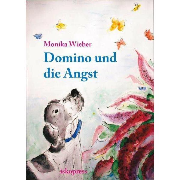 Domino und die Angst, Fachbücher von Monika Wieber