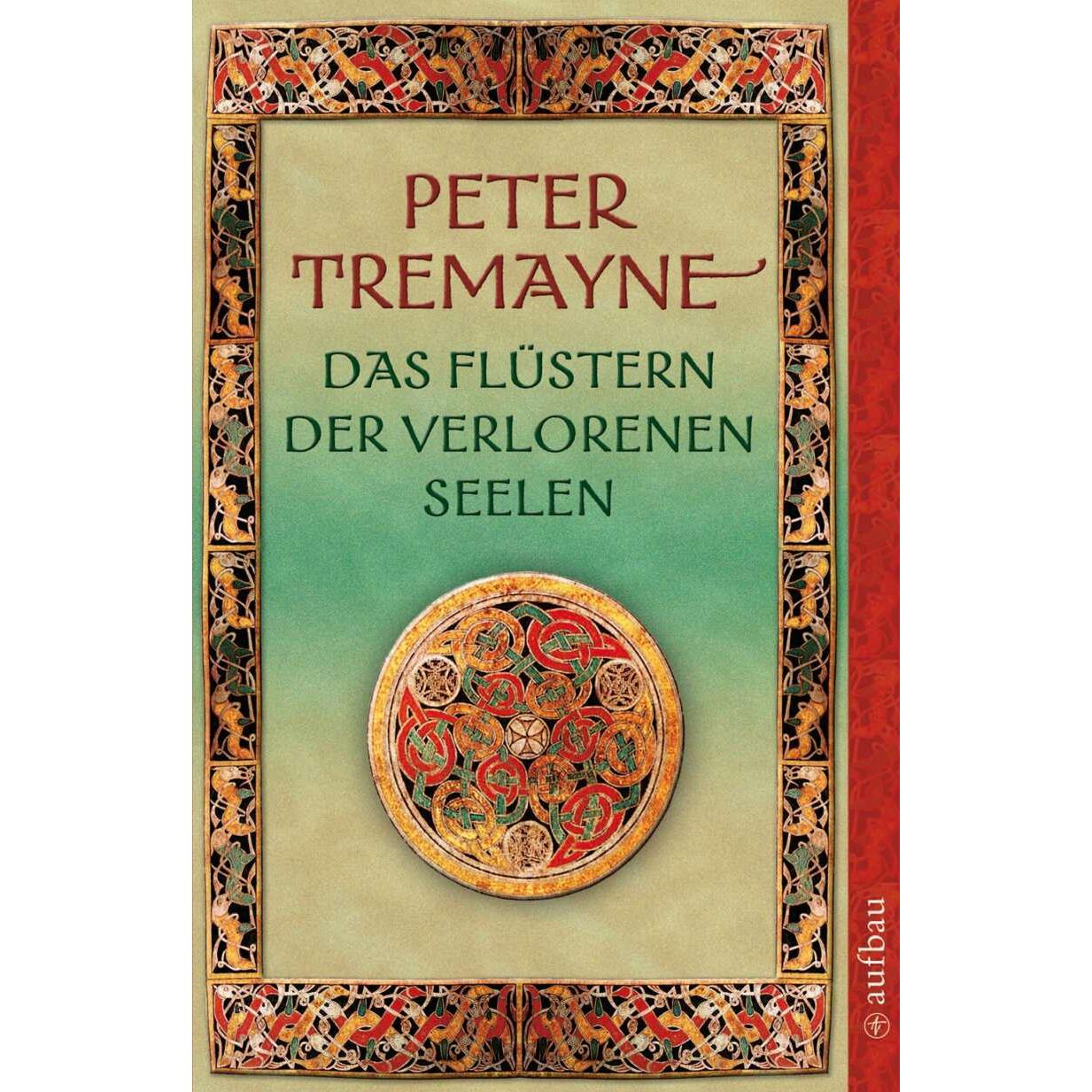 Das Flüstern der verlorenen Seelen, Belletristik von Peter Tremayne