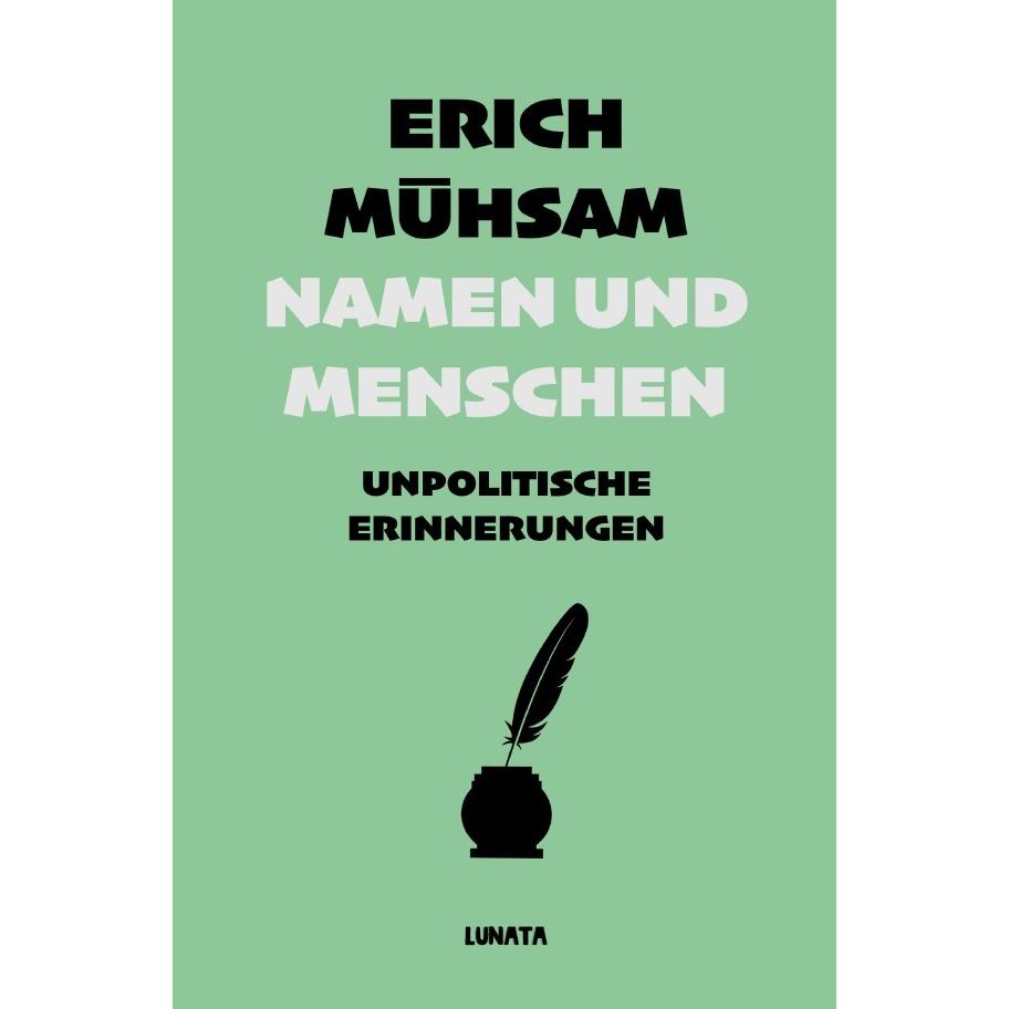 Namen und Menschen, Belletristik von Erich Mühsam
