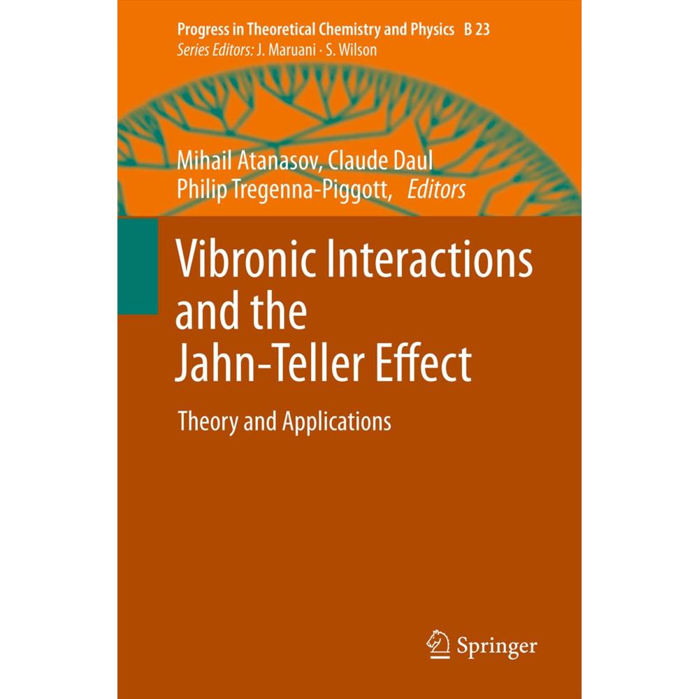 Vibronic Interactions and the Jahn-Teller Effect, Fachbücher von Philip L.W. Tregenna-Piggott, Claude Daul, Mihail Atana...