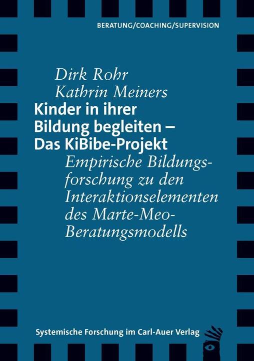 Produktbild Kinder in ihrer Bildung begleiten - Das KiBibe-Projekt (Deutsch, Dirk Rohr, 2023)
