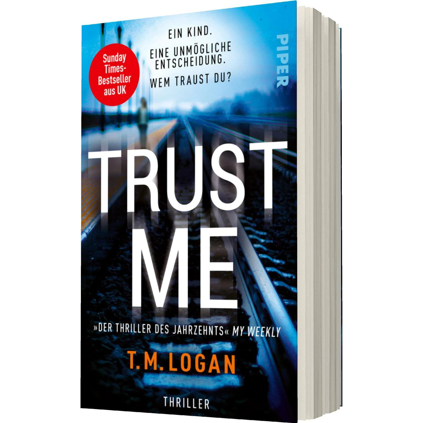 Trust Me – Ein Kind. Eine unmögliche Entscheidung. Wem traust du?, Belletristik von Sonja Rebernik-Heidegger, T.M. Logan