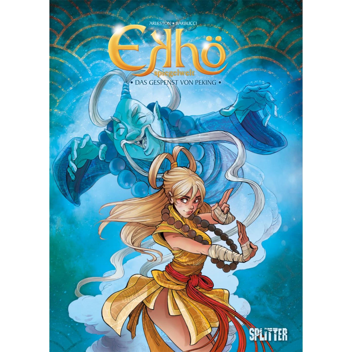 Ekhö - Spiegelwelt. Band 10, Belletristik von Christophe Arleston