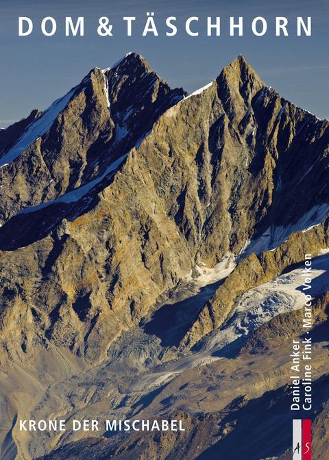 Produktbild Dom & Täschhorn (Deutsch, Caroline Fink, Daniel Fink Anker, Marco Volken, 2012)