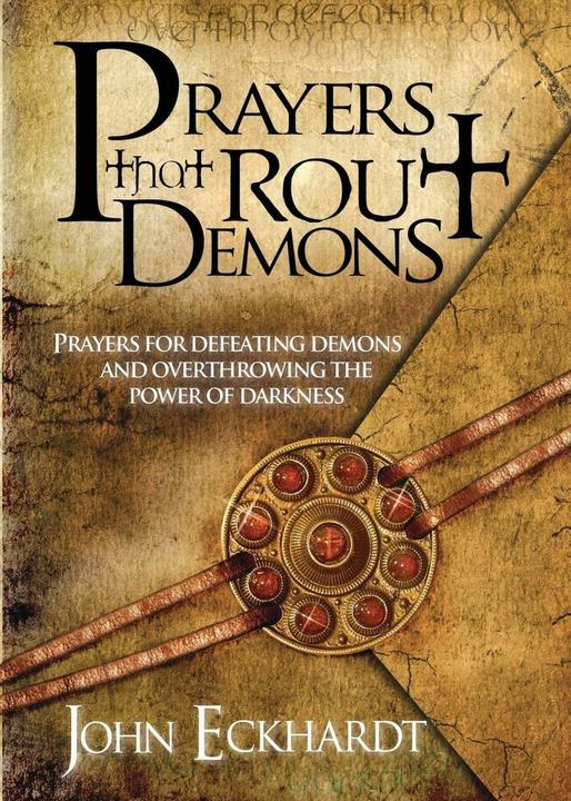 Produktbild Prayers That Rout Demons (Englisch, John Eckhardt, 2007)