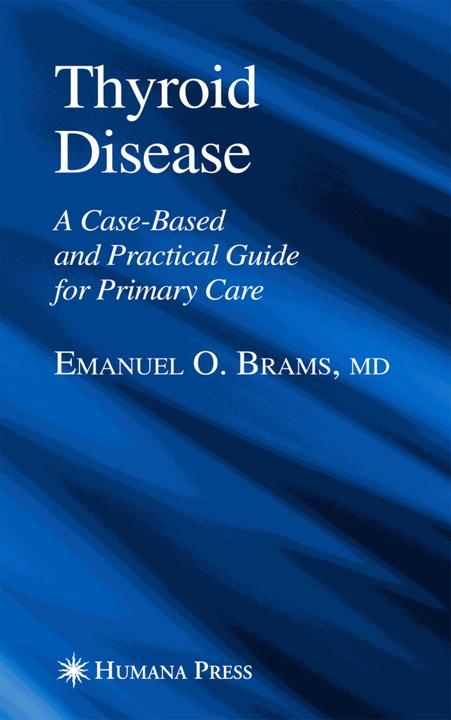 Thyroid Disease (Emanuel O. Brams, 2010)