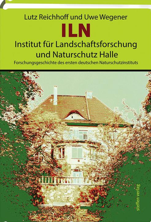 Produktbild ILN, Institut für Landschaftsforschung und Naturschutz Halle (Deutsch, 2016)