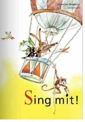 Actual product image Sing mit! (German, Hanspeter Schär, Rolf Heeb, Corinne Bromundt, 2016)