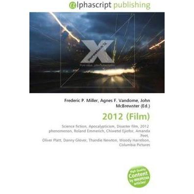 2012 (Film), Fachbücher von Frederic P. Miller, John McBrewster, Agnes F. Vandome