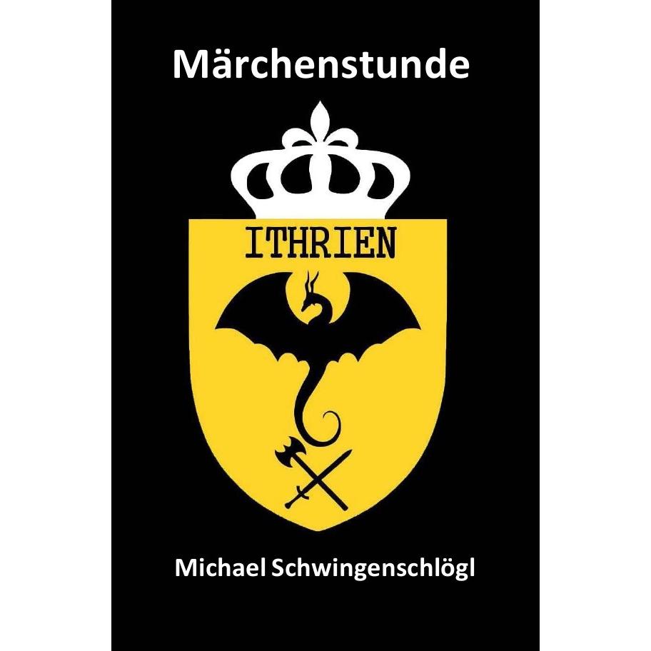 Märchenstunde, Belletristik von Michael Schwingenschlögl