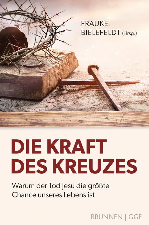 Produktbild Brunnen Die Kraft des Kreuzes (Deutsch, Frauke Bielefeldt, 2024)