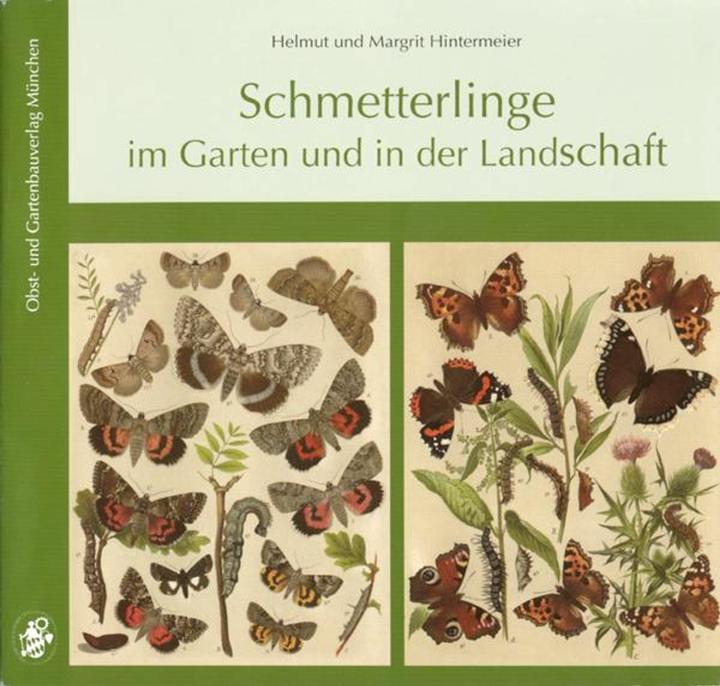 Produktbild Schmetterlinge im Garten und in der Landschaft (Deutsch, Helmut Hintermeier, Margrit Hintermeier, 2005)