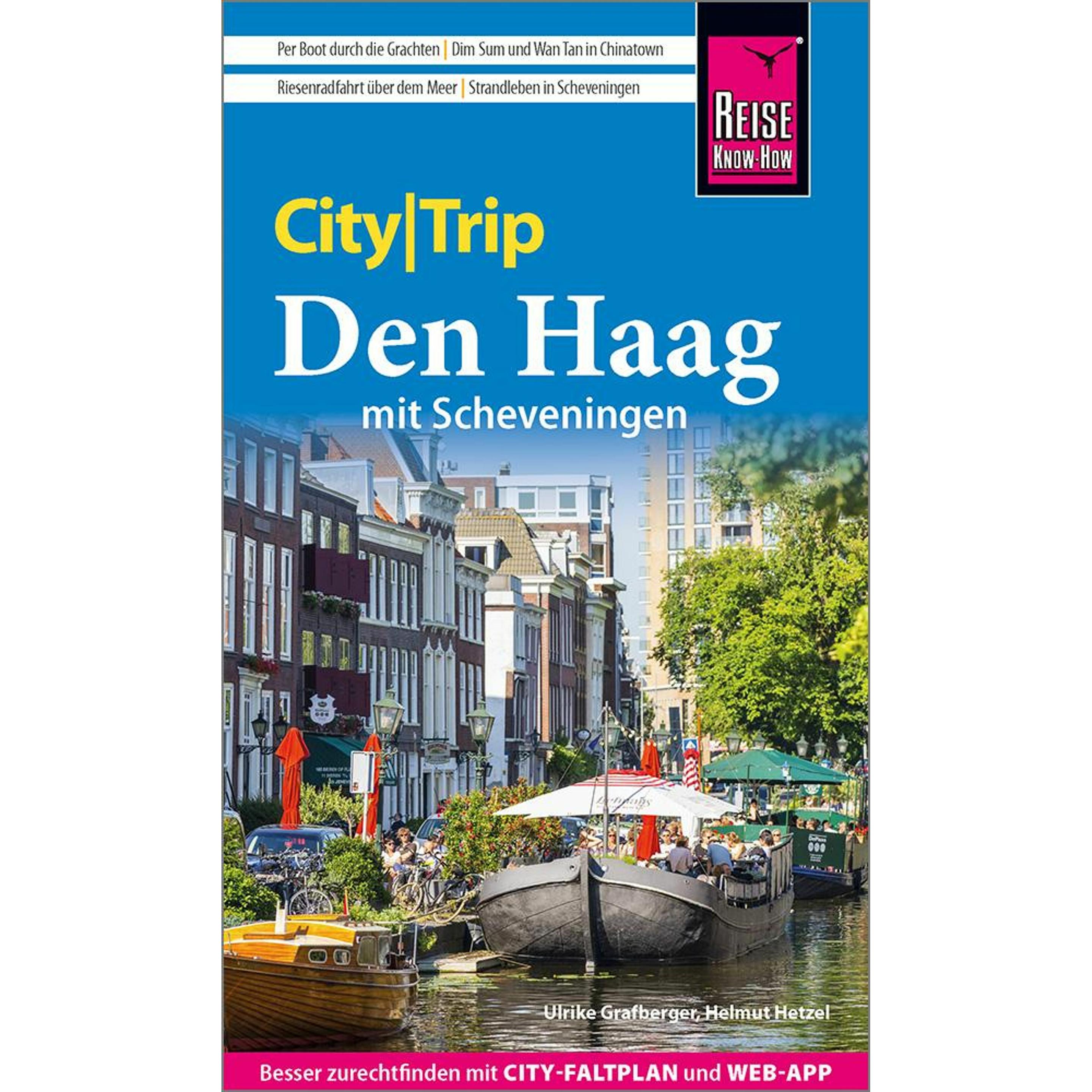 CityTrip Den Haag mit Scheveningen, Ratgeber von Ulrike Grafberger, Helmut Hetzel