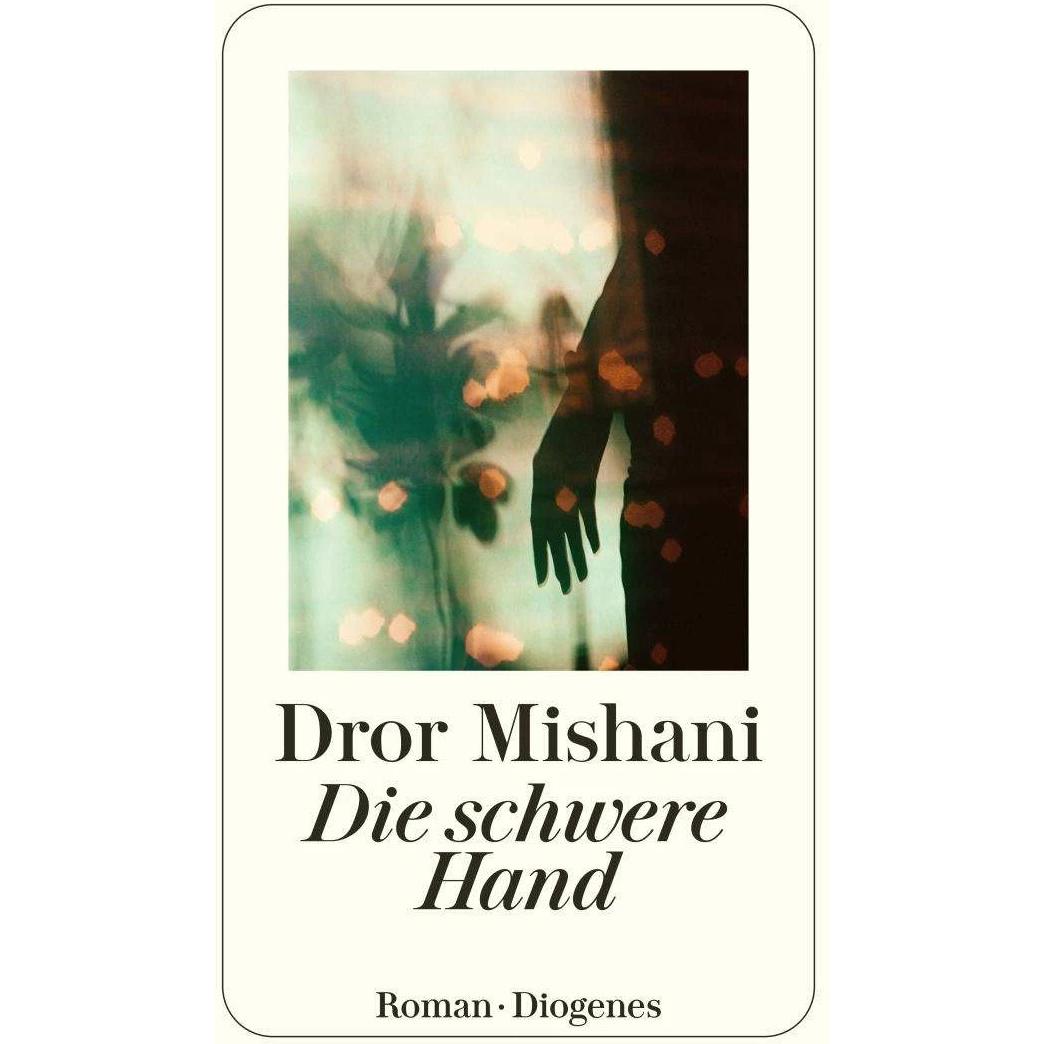 Die schwere Hand, Belletristik von Markus Lemke, Dror Mishani