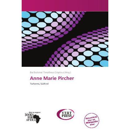 Anne Marie Pircher, Ratgeber