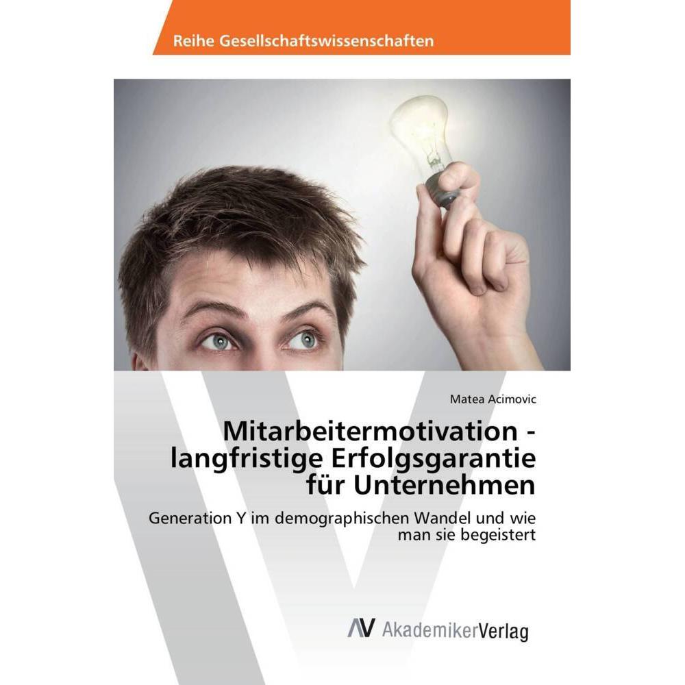 Mitarbeitermotivation - langfristige Erfolgsgarantie für Unternehmen, Ratgeber