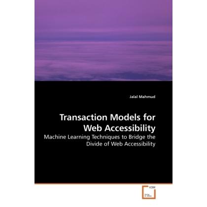 Transaction Models for Web Accessibility, Fachbücher von Jalal Mahmud