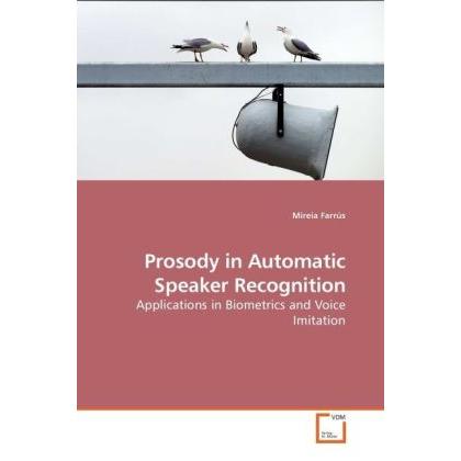 Prosody in Automatic Speaker Recognition, Fachbücher von Mireia Farrús