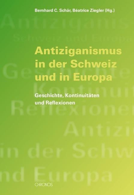 Produktbild Antiziganismus in der Schweiz und in Europa (Deutsch, 2014)