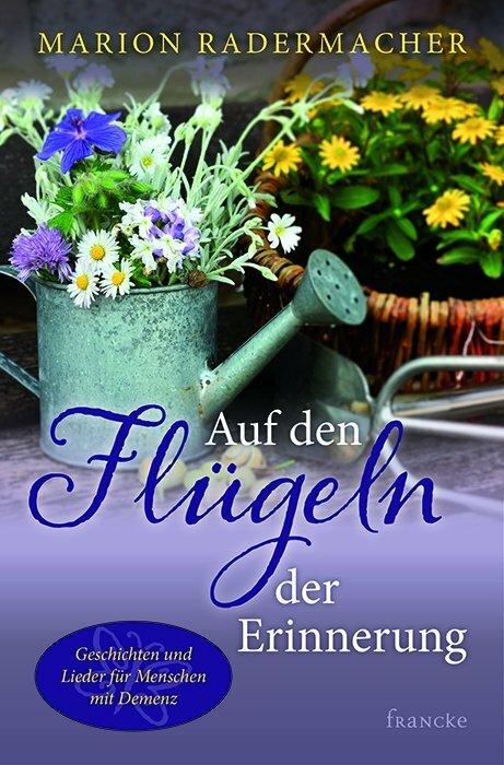 Produktbild Auf den Flügeln der Erinnerung (Deutsch, Marion Radermacher, 2016)
