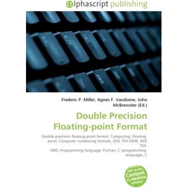 Double Precision Floating-point Format, Fachbücher von Agnes F. Vandome, Frederic P. Miller, John McBrewster