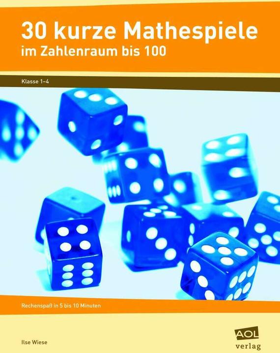 Produktbild 30 kurze Mathespiele (Deutsch, Ilse Wiese, 2014)