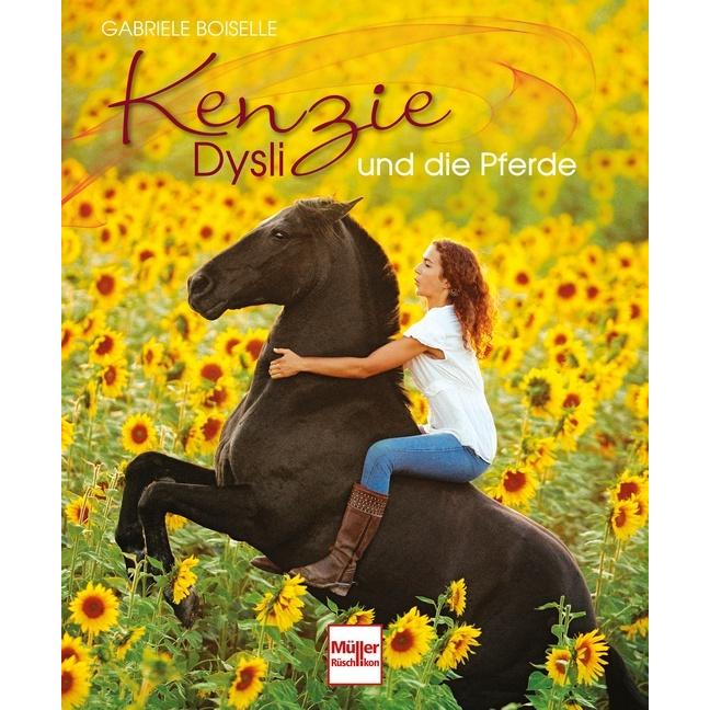 Kenzie Dysli und die Pferde, Ratgeber von Gabriele Boiselle