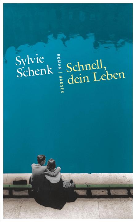Produktbild Schnell, dein Leben (Deutsch, Sylvie Schenk, 2016)