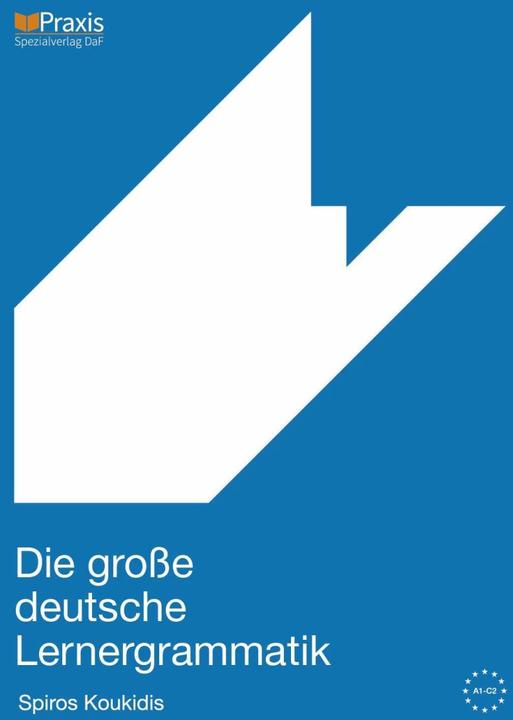Produktbild Die grosse deutsche Lernergrammatik (Deutsch, Spiros Koukidis, 2017)