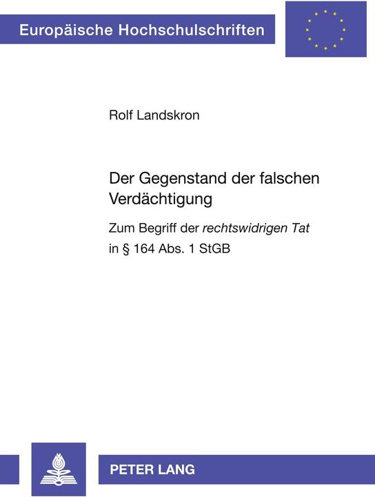 Energie-Label Der Gegenstand der falschen Verdächtigung (Deutsch, Rolf Landskron, 2005)