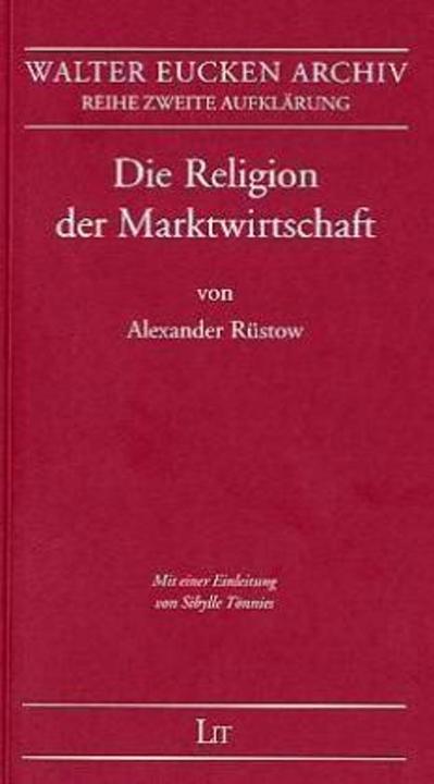 Produktbild Die Religion der Marktwirtschaft (Deutsch, Alexander Rüstow, 2001)