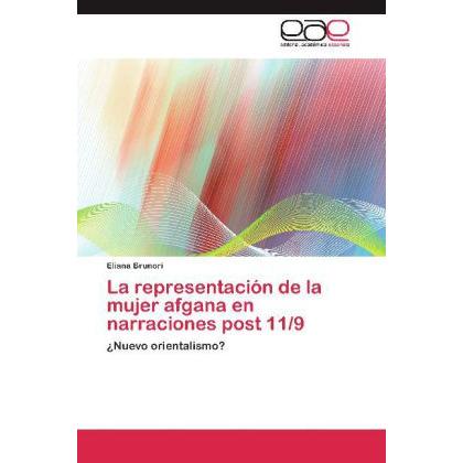 La representación de la mujer afgana en narraciones post 11/9, Fachbücher