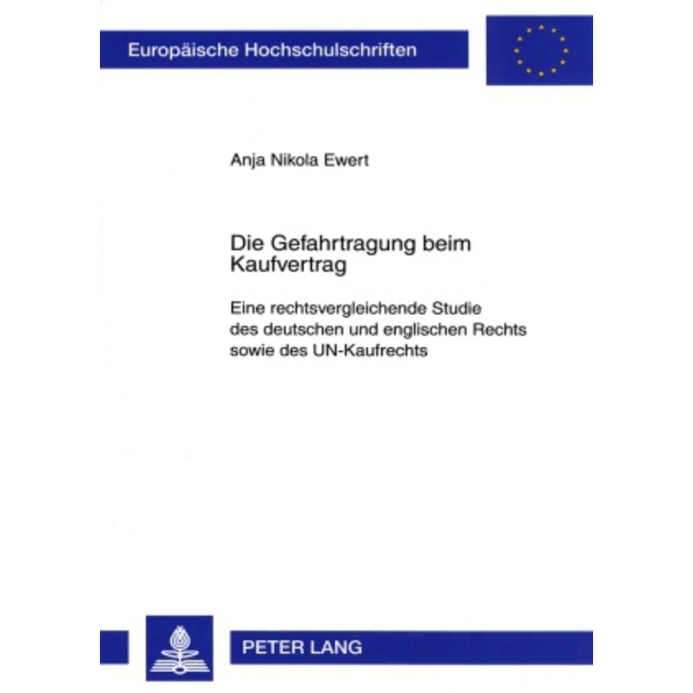 Die Gefahrtragung beim Kaufvertrag, Fachbücher von Anja Nikola Ewert