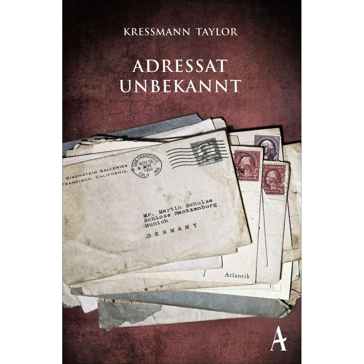 Adressat unbekannt, Belletristik von Kathrine Kressmann Taylor, Dorothee Böhm
