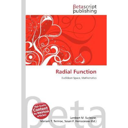 Radial Function, Fachbücher von Lambert M. Surhone, Mariam T. Tennoe, Susan F. Henssonow
