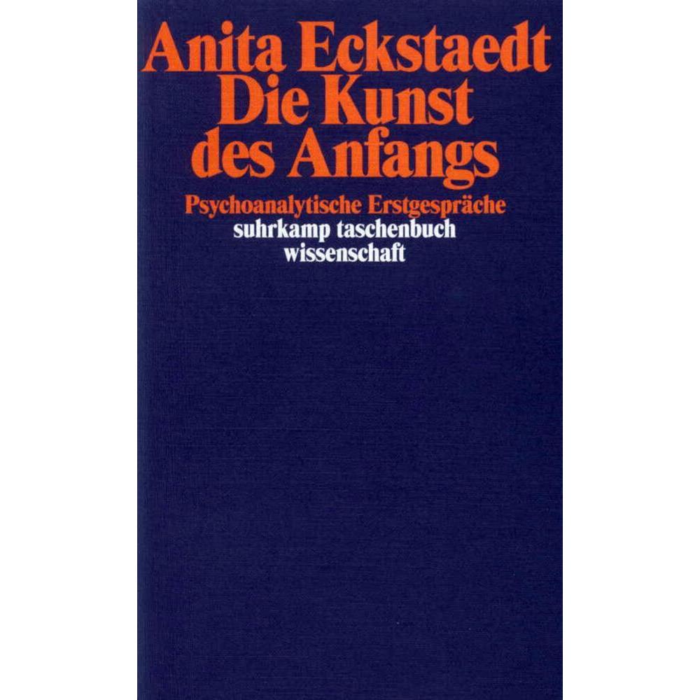 Die Kunst des Anfangs, Fachbücher von Anita Eckstaedt