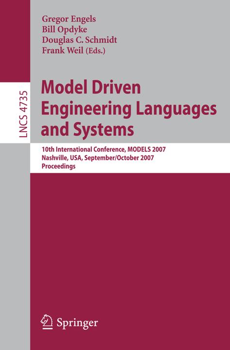 Model Driven Engineering Languages and Systems (Bill Opdyke, Douglas C. Schmidt, Gregor Engels, 2007)