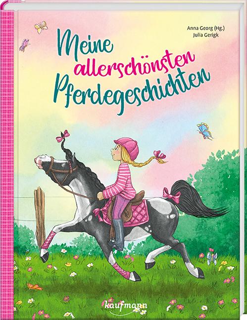 Produktbild Meine allerschönsten Pferdegeschichten (Deutsch, Anna Georg Julia Gerigk, 2021)