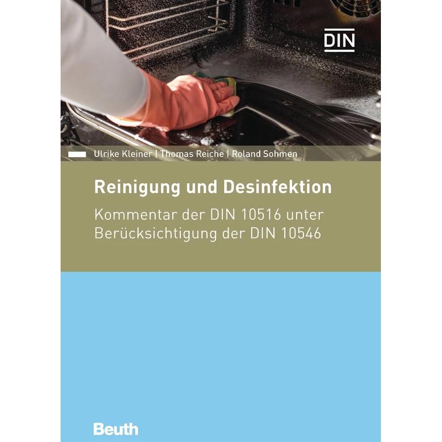 Reinigung und Desinfektion, Fachbücher von DIN e.V., Prof. Dr Kleiner, Dr. Thomas Reiche, Dr. Roland Sohmen