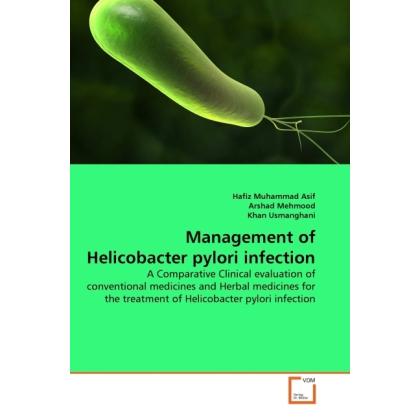 Management of Helicobacter pylori infection, Fachbücher von Arshad Mehmood, Hafiz Muhammad Asif, Khan Usmanghani