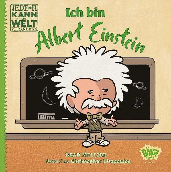 Produktbild Jede*r kann die Welt verändern! - Ich bin Albert Einstein (Deutsch, Brad Meltzer, Christopher Eliopoulos, 2022)