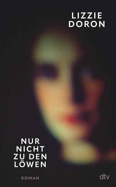 Nur nicht zu den Löwen (Deutsch, Lizzie Doron, Markus Lemke, 2023)