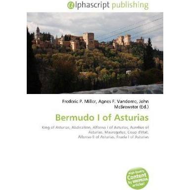 Bermudo I of Asturias, Fachbücher von Agnes F. Vandome, Frederic P. Miller, John McBrewster