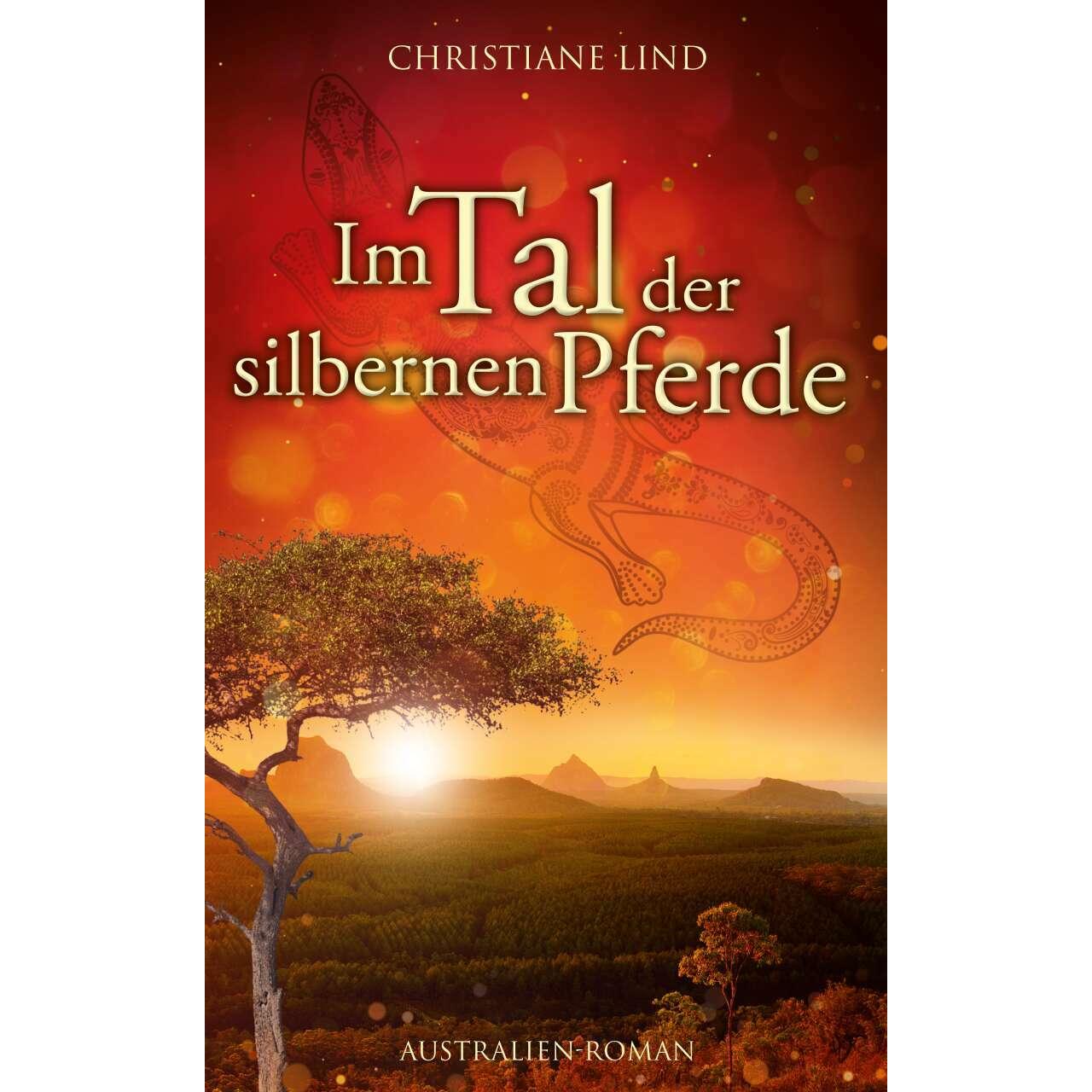 Im Tal der silbernen Pferde, Belletristik von Christiane Lind