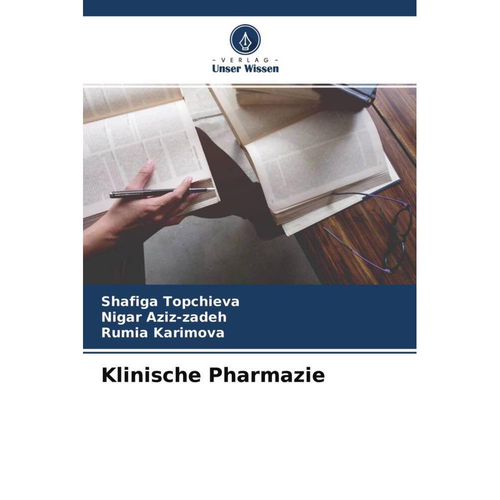 Klinische Pharmazie, Fachbücher von Shafiga Topchieva, Nigar Aziz-zadeh, Rumia Karimova