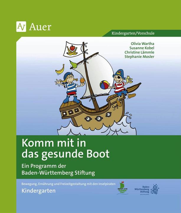 Produktbild Komm mit in das gesunde Boot - Kindergarten (Deutsch, Christine Lämmle, Olivia Wartha, S. Kobel, Susanne Kobel, 2023)