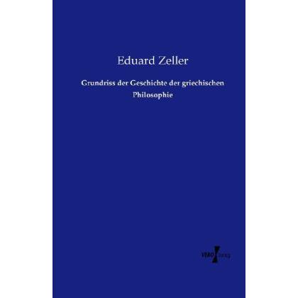 Grundriss der Geschichte der griechischen Philosophie, Fachbücher von Eduard Zeller