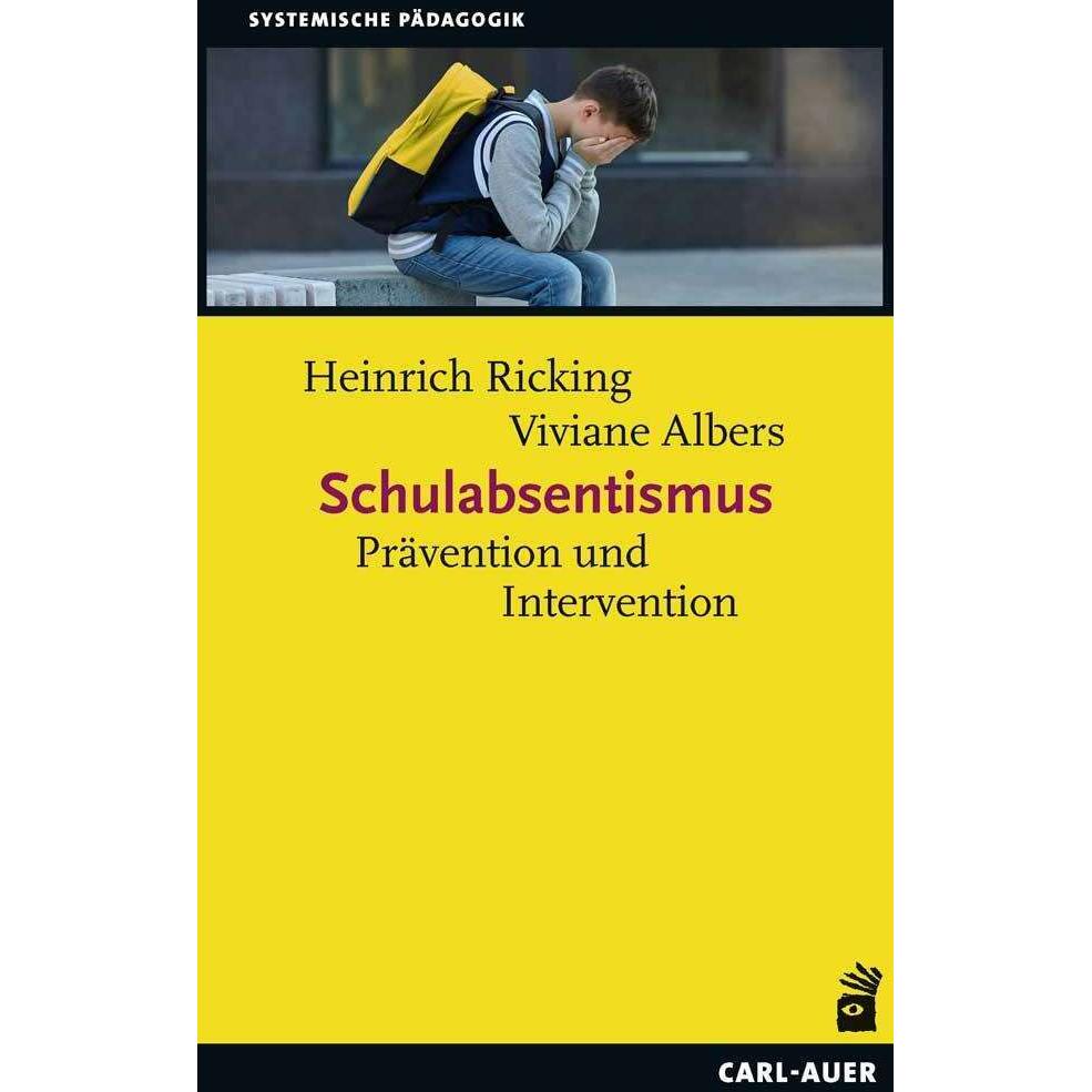 Schulabsentismus, Fachbücher von Heinrich Ricking, Viviane Albers