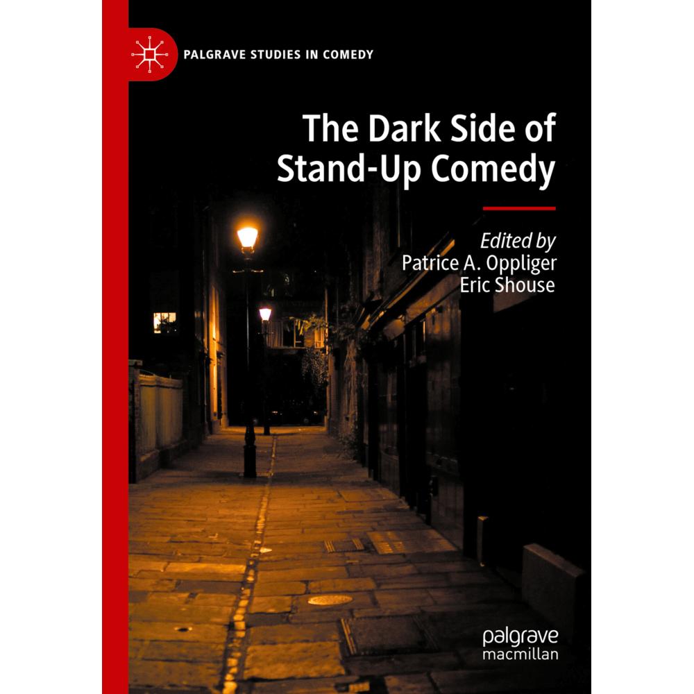 The Dark Side of Stand-Up Comedy, Fachbücher von Patrice A. Oppliger, Eric Shouse