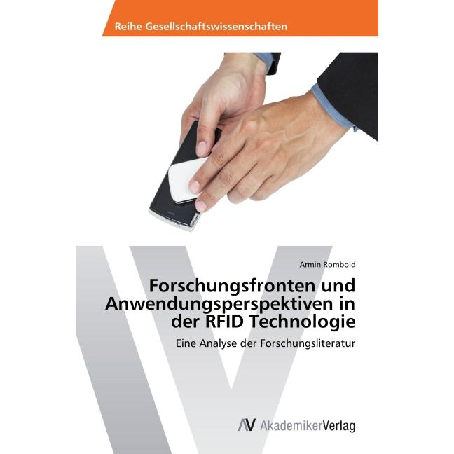 Forschungsfronten und Anwendungsperspektiven in der RFID Technologie, Fachbücher
